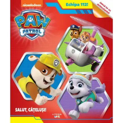 Patrula catelusilor. Salut, catelusi! (Paw Patrol) – Carte pentru copii