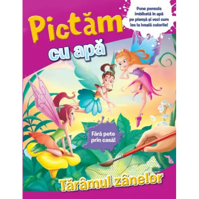 Pictam Cu Apa. Taramul Zanelor – Carte pentru copii