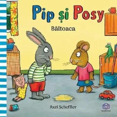 Pip si Posy. Baltoaca - Axel Scheffler – Carte pentru copii