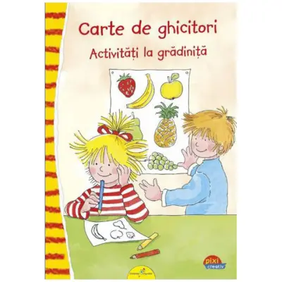 PIXI CREATIV. Carte de ghicitori: Activități la grădiniță