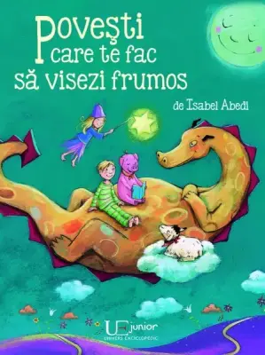 Povesti care te fac sa visezi frumos – Carte pentru copii