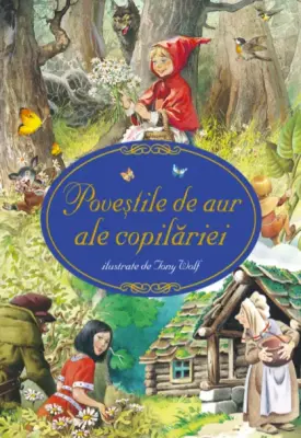 Poveștile de aur ale copilăriei – Carte pentru copii