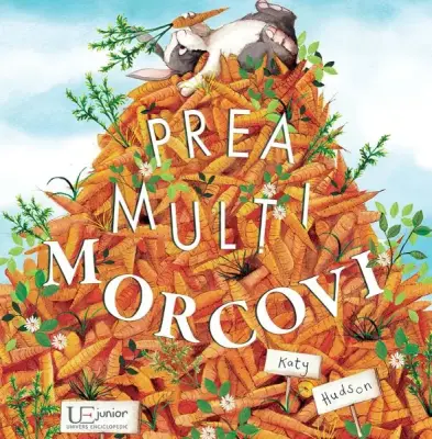 Prea multi morcovi – Carte pentru copii