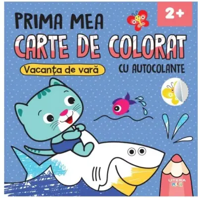 Prima mea carte de colorat cu autocolante. Vacanta de vara – Carte pentru copii