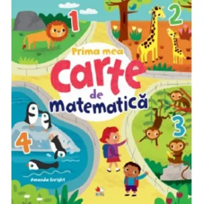 PRIMA MEA CARTE DE MATEMATICA – Carte pentru copii