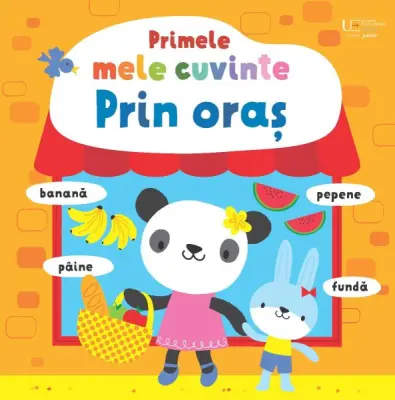 Primele mele cuvinte. Prin oras (Usborne) — Usborne Books