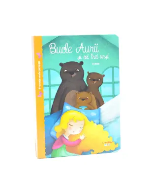 Primele mele povesti. Bucle Aurii si cei trei ursi