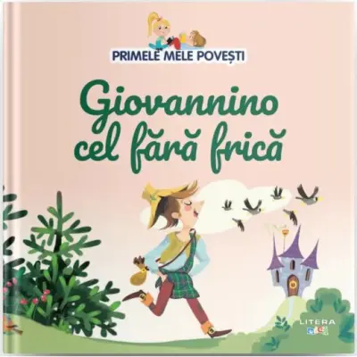 Primele mele povesti. Giovannino cel fara frica