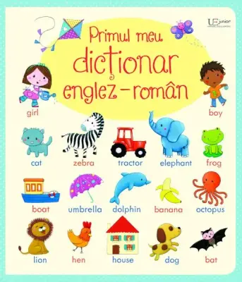 Primul meu dictionar englez-roman (Usborne) – Carte pentru copii