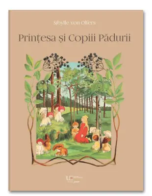 Printesa si Copiii Padurii – Carte pentru copii