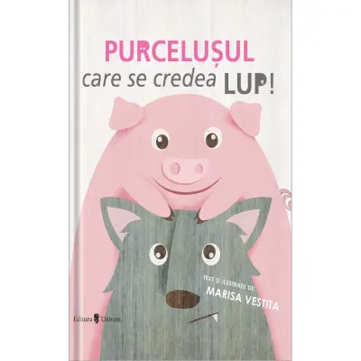Purcelusul care se credea lup, Marisa Vestita – Carte pentru copii