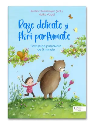 Raze delicate si flori parfumate – Carte pentru copii