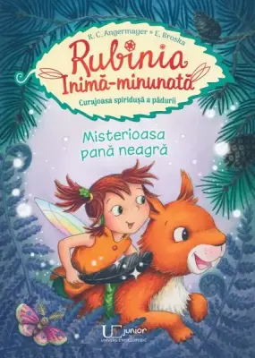 Rubinia Inima-minunata. Misterioasa pana neagra – Carte pentru copii