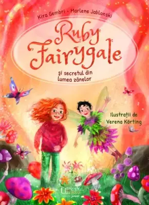 Ruby Fairygale si secretul din lumea zanelor – Carte pentru copii