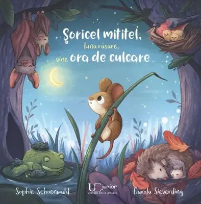 Soricel mititel, luna rasare, vine ora de culcare – Carte pentru copii