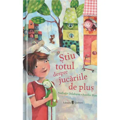Stiu totul despre jucariile de plus, Nathalie Delabarre