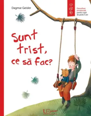 Sunt trist, ce sa fac? – Carte pentru copii