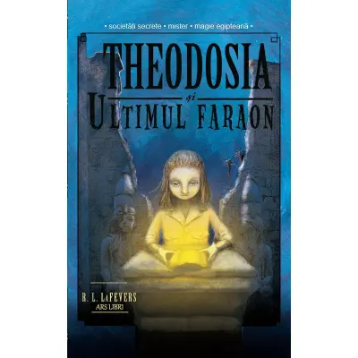 Theodosia și ultimul faraon - Vol. IV
