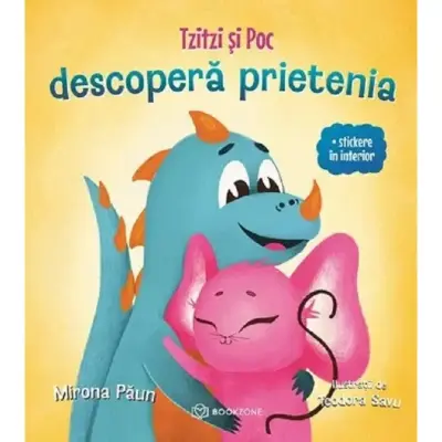 Tzitzi Si Poc Descopera Prietenia - Mirona Paun – Carte pentru copii