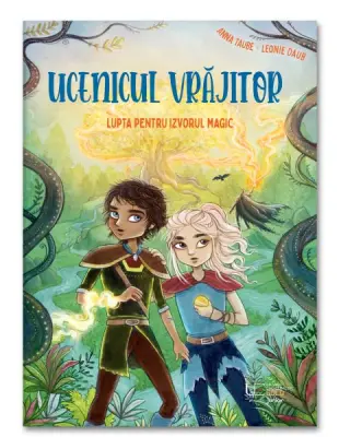 Ucenicul vrajitor. Lupta pentru izvorul magic – Carte pentru copii