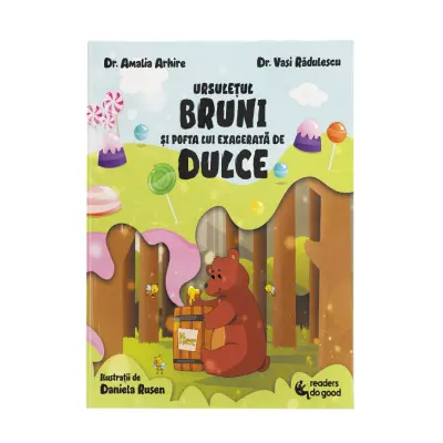 Ursuletul Bruni si pofta lui exagerata de dulce - Vasi Radulescu