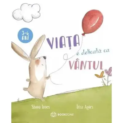 Viata e delicata ca vantul, Shona Innes – Carte pentru copii
