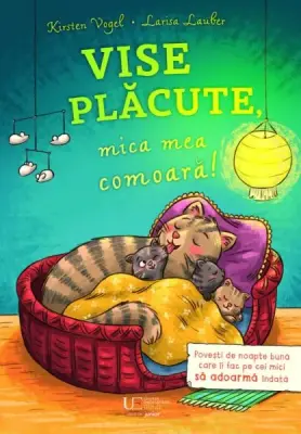 Vise placute, mica mea comoara! – Carte pentru copii