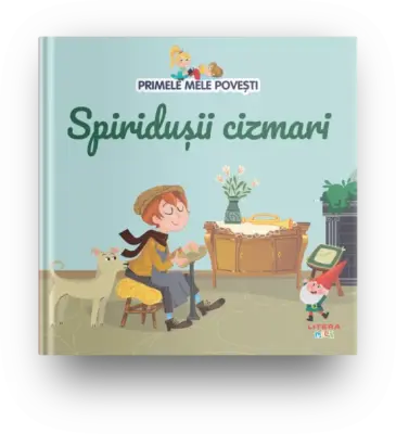 Volumul 33. Primele mele povesti. Spiridusii cizmari