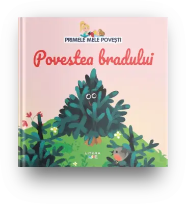 Volumul 36. Primele mele povesti. Povestea bradului – Carte pentru copii
