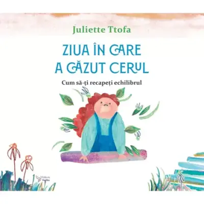 Ziua in care a cazut cerul – Carte pentru copii