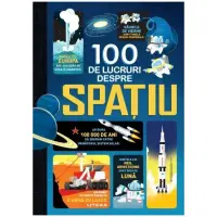 100 de lucruri despre spatiu – Carte pentru copii