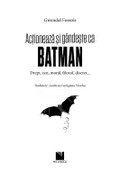 Acţionează şi gândeşte ca BATMAN. Drept, zen, moral, filozof, discret... thumbnail 2