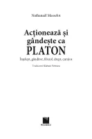 Acţionează şi gândeşte ca PLATON. Înţelept, gânditor, filozof, drept, curajos thumbnail 2