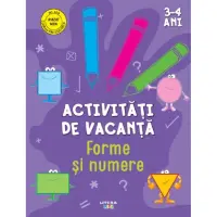 Activitati de vacanta. Forme si numere (3-4 ani) – Carte pentru copii
