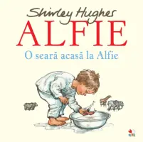 Alfie. O seară acasă la Alfie – Carte pentru copii