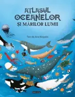 Atlasul oceanelor si marilor lumii – Carte pentru copii