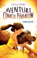 Aventuri la Conacul Penhallow. Scara ascunsă – Carte pentru copii