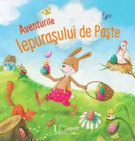 Aventurile Iepurasului de Paste – Carte pentru copii
