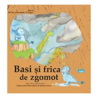 Basi și frica de zgomot – Carte pentru copii