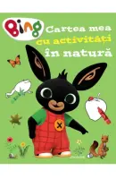Bing – Cartea mea cu activitati in natura – Carte pentru copii