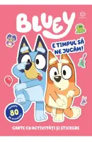 Bluey - E timpul sa ne jucam – Carte pentru copii