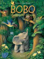 Bobo, elefantelul curajos – Carte pentru copii