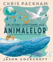 Calatorii uimitoare ale animalelor – Carte pentru copii