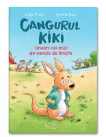 Cangurul Kiki. Uneori cei mici au nevoie de liniste – Carte pentru copii