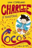 Charlie se transformă în cocoș – Carte pentru copii