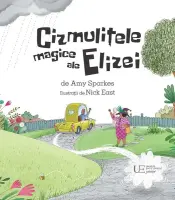 Cizmulitele magice ale Elizei – Carte pentru copii