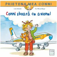Conni zboara cu avionul, Liane Schneider, Eva Wenzel-Bürger – Carte pentru copii