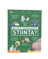 De ce e importanta stiinta? – Carte pentru copii