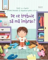 De ce trebuie sa ma imbrac? (Usborne)