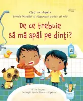 De ce trebuie sa ma spal pe dinti? (Usborne)